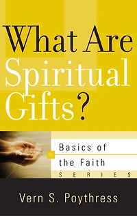 What Are Spiritual Gifts?