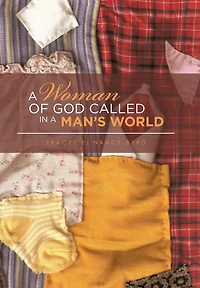 a Woman of God Called Man's World