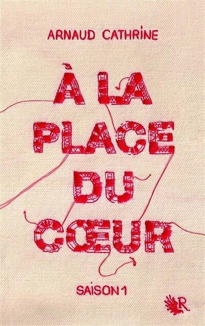 A la place du coeur, Vol. 1
