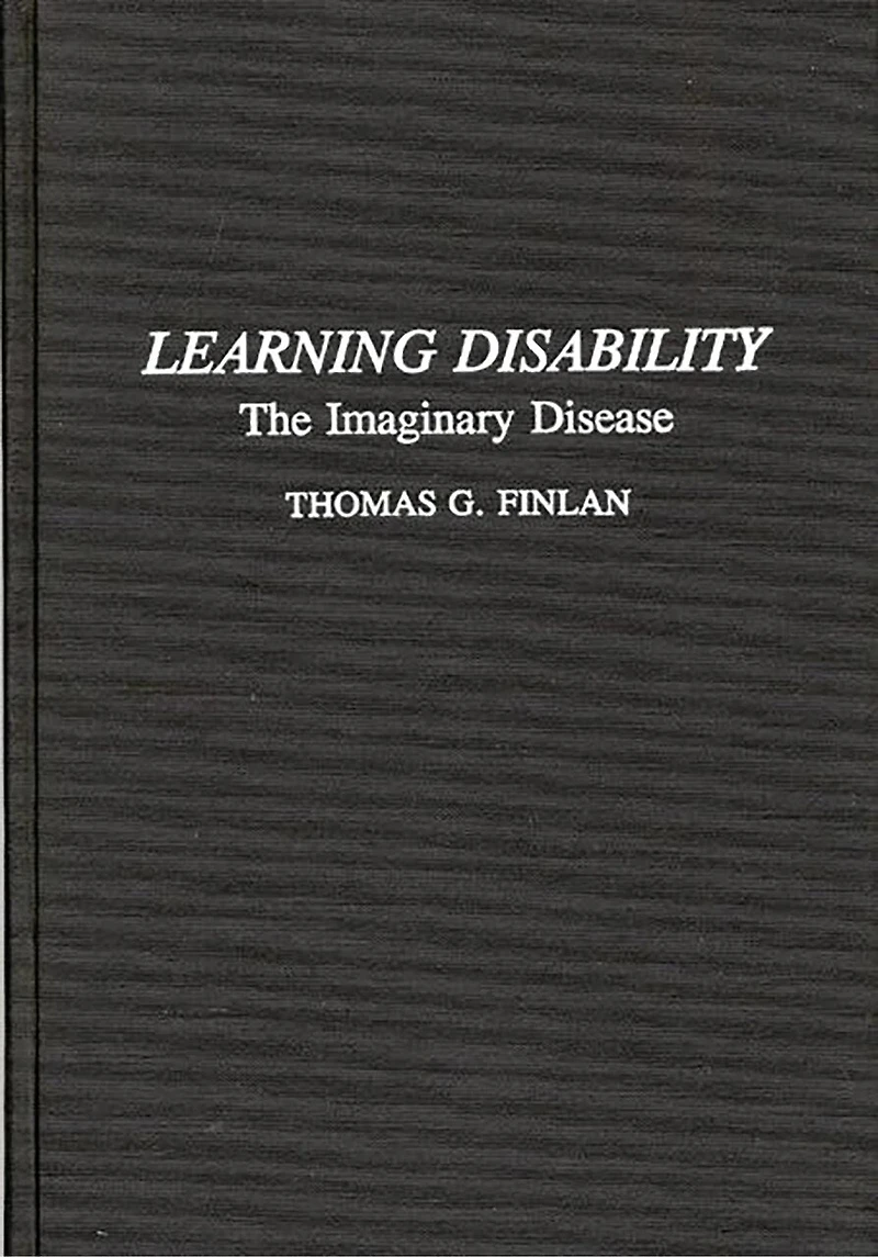 Learning Disability: The Imaginary Disease
