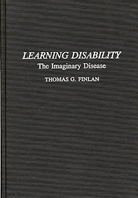 Learning Disability: The Imaginary Disease