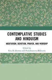 Contemplative Studies and Hinduism: Meditation, Devotion, Prayer, Worship