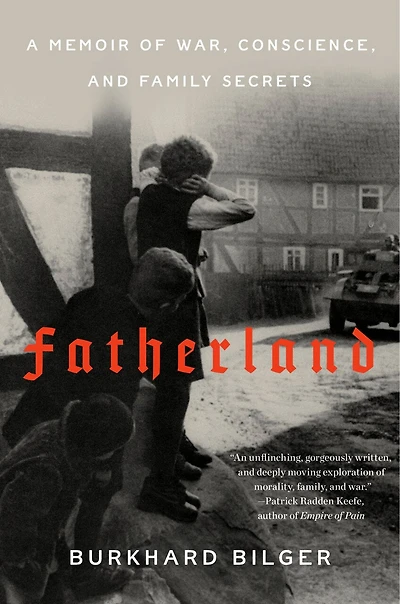 Fatherland: A Memoir of War, Conscience, and Family Secrets