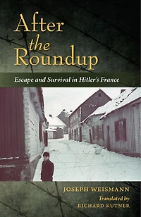 After the Roundup: Escape and Survival Hitler's France