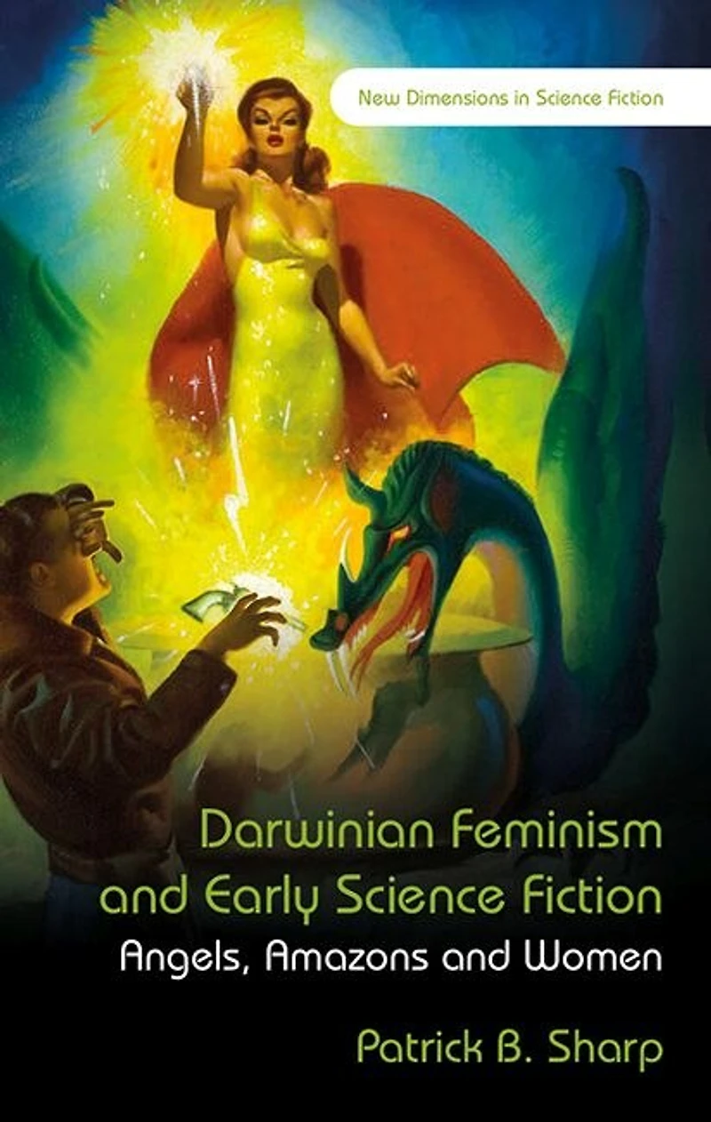 Darwinian Feminism And Early Science Fiction: Angels, Amazons Women