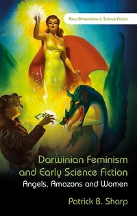 Darwinian Feminism And Early Science Fiction: Angels, Amazons Women