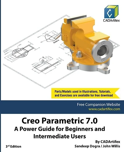 Creo Parametric 7.0: A Power Guide for Beginners and Intermediate Users