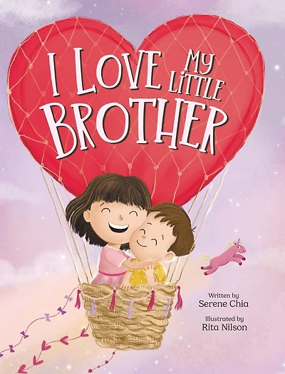 I Love My Little Brother: Prepare a big sister to welcome a baby brother