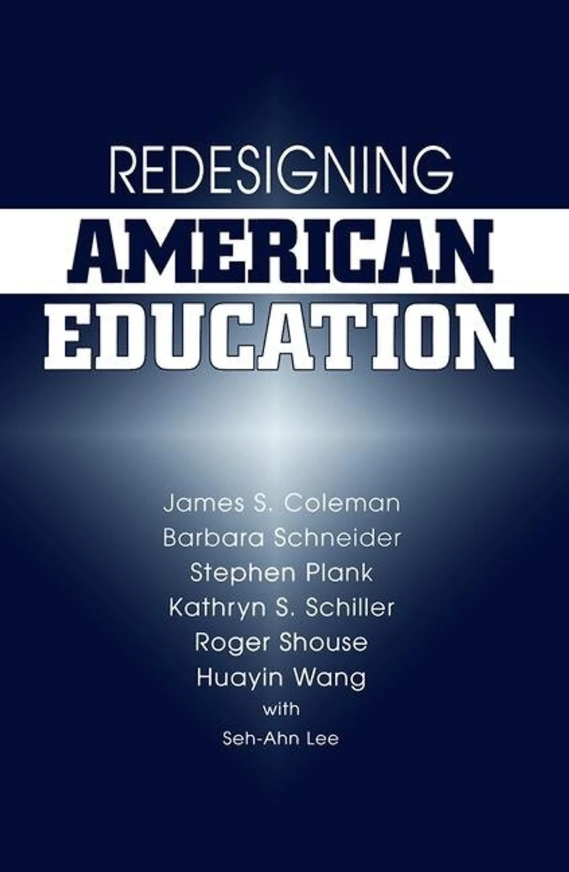 Redesigning American Education: Amer Education