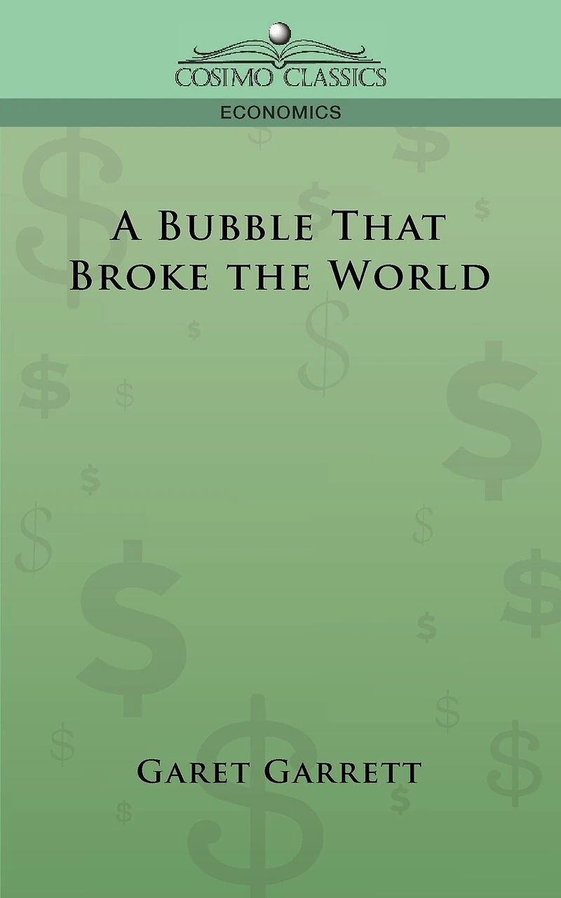 A Bubble That Broke The World