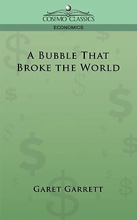 A Bubble That Broke The World