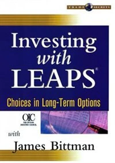 Investing with LEAPS: Choices in Long-Term Options