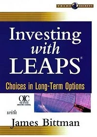 Investing with LEAPS: Choices in Long-Term Options