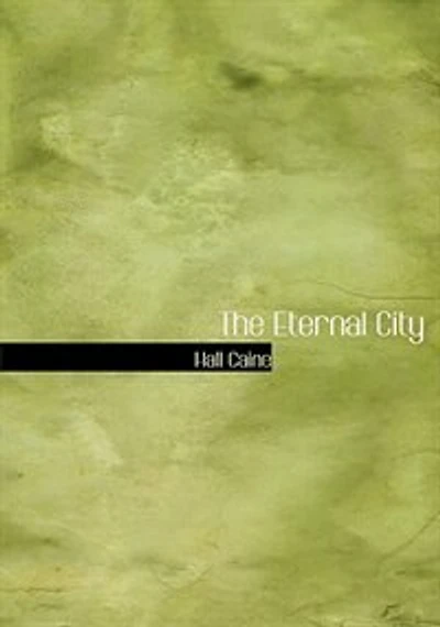 The Eternal City (Large Print Edition)