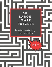 50 Large Maze Puzzles: Brain training for Adults: Provides hours of challenging fun, / Great Christmas gift for seniors / Also good for Secret Santa and party favors