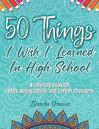 50 Things I Wish I Learned In High School