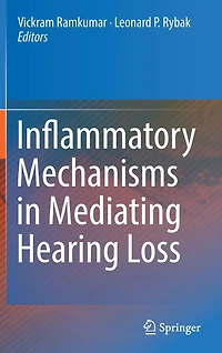 Inflammatory Mechanisms Mediating Hearing Loss