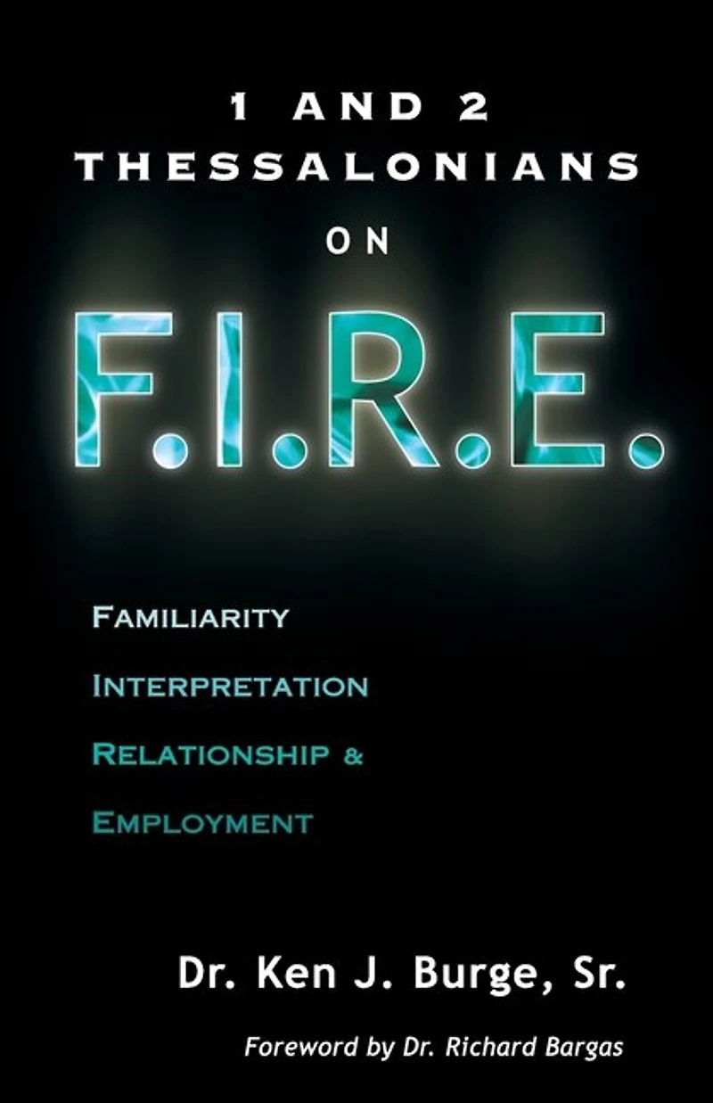 1 And 2 Thessalonians On F.i.r.e.