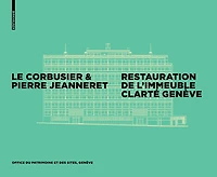 Le Corbusier & Pierre Jeanneret - Restauration de l'Immeuble Clarté, Genève