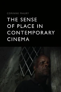 The Sense of Place Contemporary Cinema