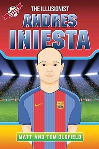 Andres Iniesta: The Illusionist