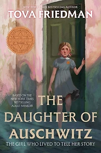 The Daughter of Auschwitz: The Girl Who Lived to Tell Her Story
