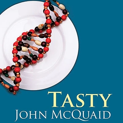 Tasty Lib/E: The Art and Science of What We Eat