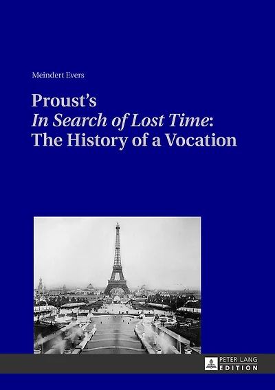 Proust's «In Search of Lost Time»: The History of a Vocation