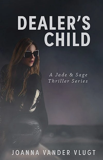 Dealer's Child: Jade & Sage Thriller Series