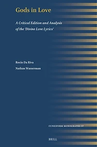 Gods in Love: A Critical Edition and Analysis of the 'Divine Love Lyrics'