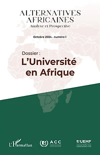 Alternatives africaines Octobre 2024 Numéro 1: Dossier : L'Université en Afrique