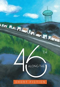 Along The 46th: Short Fiction