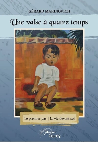 Une valse à quatre temps: le premier pas - la vie devant soi