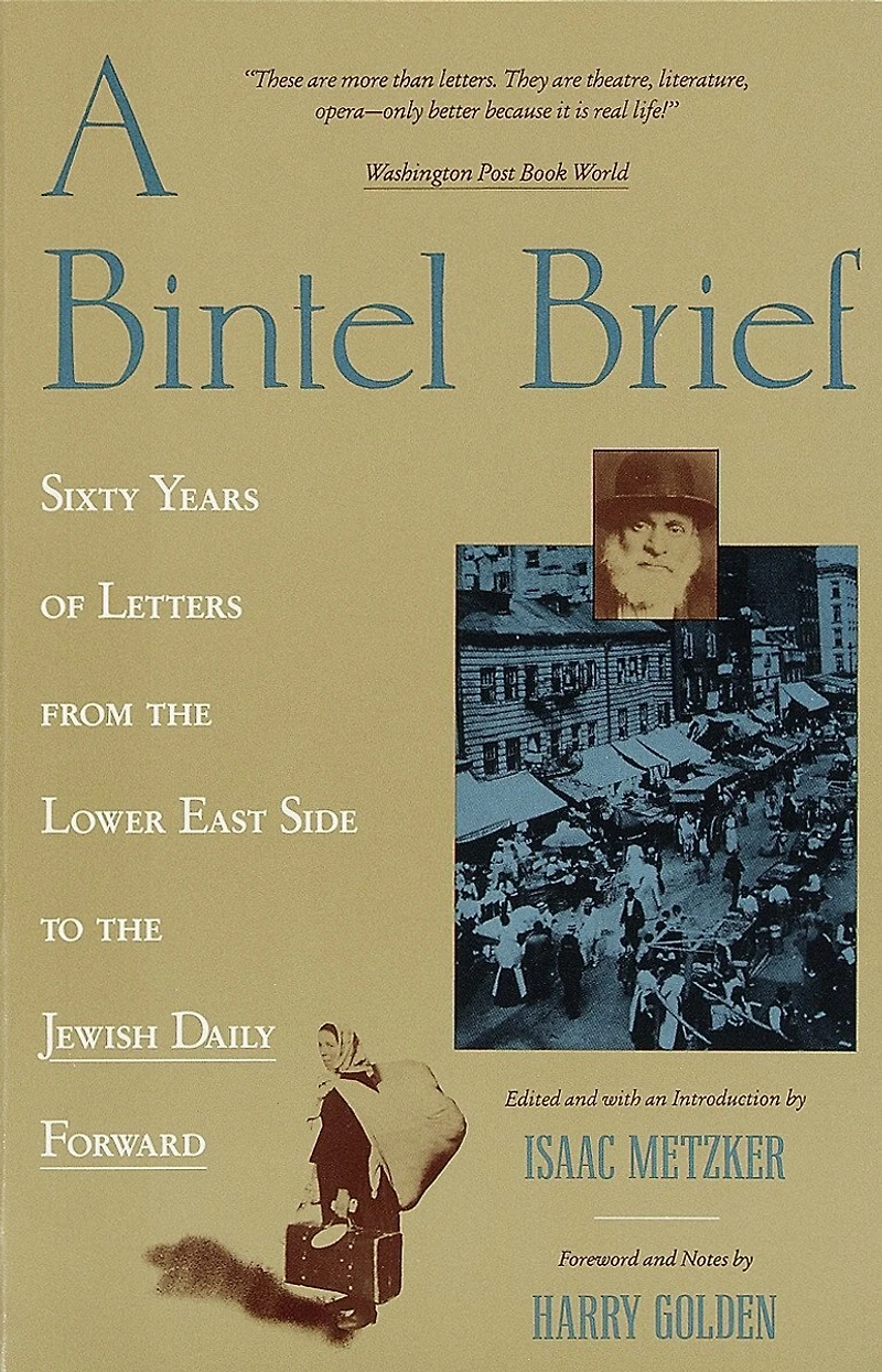 A Bintel Brief: Sixty Years Of Letters From The Lower East Side To Jewish Daily Forward