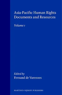 Asia-Pacific Human Rights Documents and Resources: Volume 1