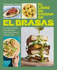 El libro de cocina Brasas / Brasas' Cookbook