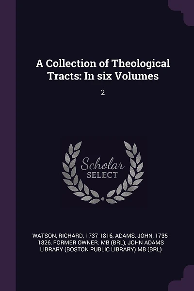 A Collection of Theological Tracts: In six Volumes: 2