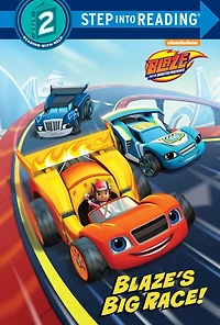 Blaze's Big Race! (Blaze and the Monster Machines)
