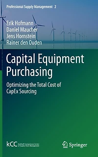 Capital Equipment Purchasing: Optimizing the Total Cost of CapEx Sourcing