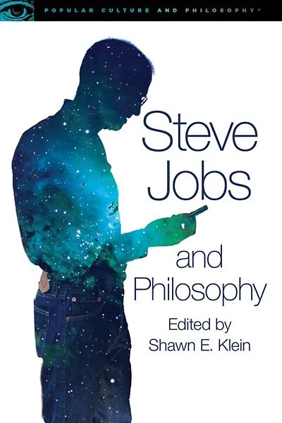 Steve Jobs And Philosophy: For Those Who Think Different