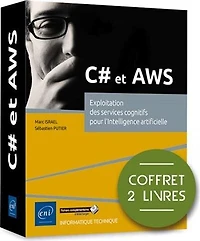 C# et AWS : exploitation des services cognitifs pour l'intelligence artificielle : coffret 2 livres: exploitation des services cognitifs pour l'intelligence artificielle