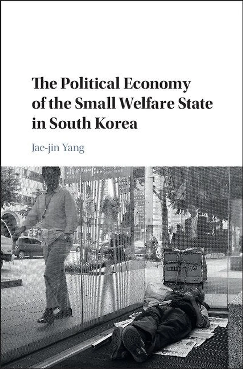 the Political Economy of Small Welfare State South Korea