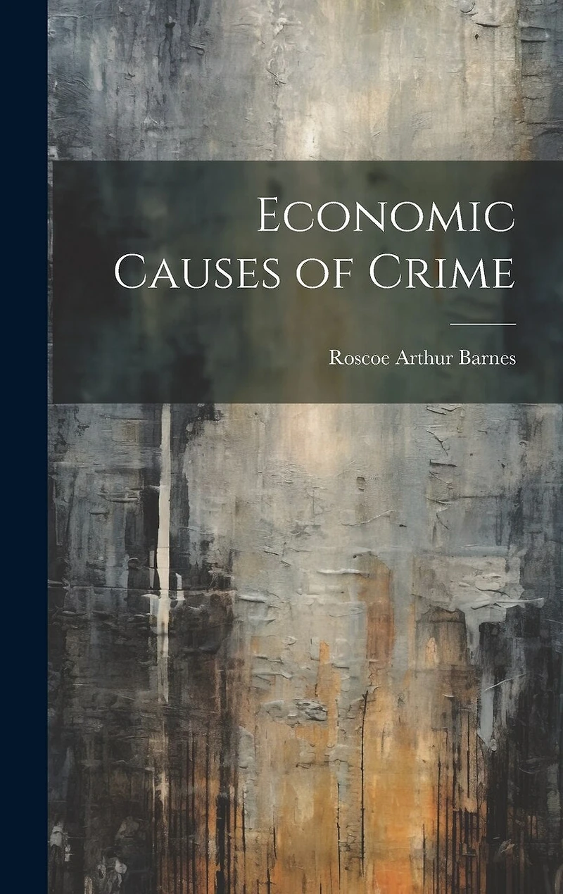 Economic Causes of Crime