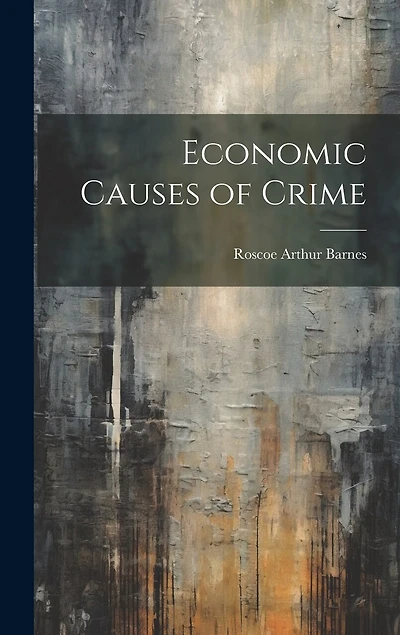 Economic Causes of Crime