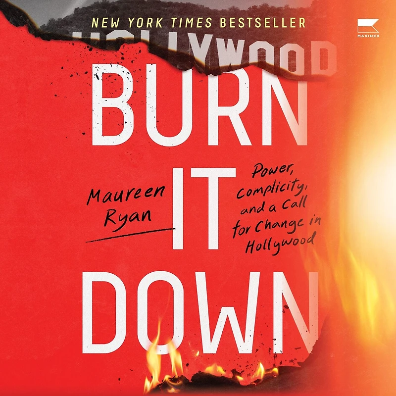 Burn It Down: Power, Complicity, and a Call for Change Hollywood