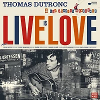 Live Is Love by Thomas Dutronc (2 LPS)