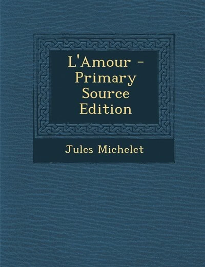 L'Amour - Primary Source Edition