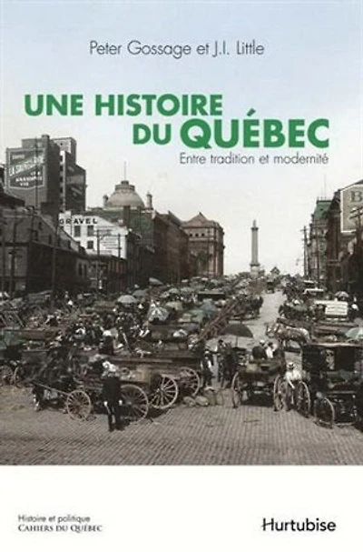 Une Histoire du Québec: Entre tradition et modernité