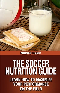 The Soccer Nutrition Guide