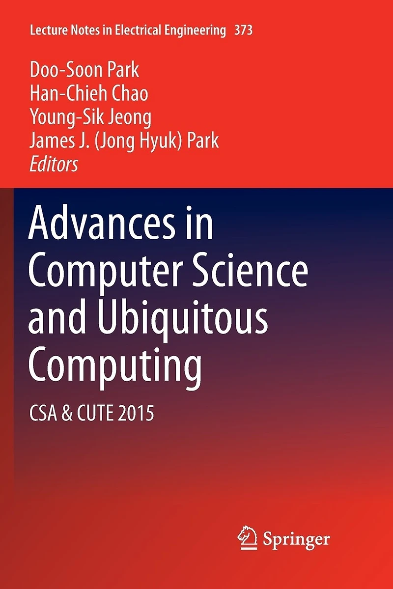 Advances Computer Science and Ubiquitous Computing: CSA CUTE